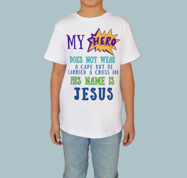 MY HERO IS JESUS! - Image 2