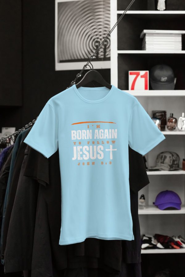 I'M BORN AGAIN TO FOLLOW JESUS! JOHN 3:3 - Image 7