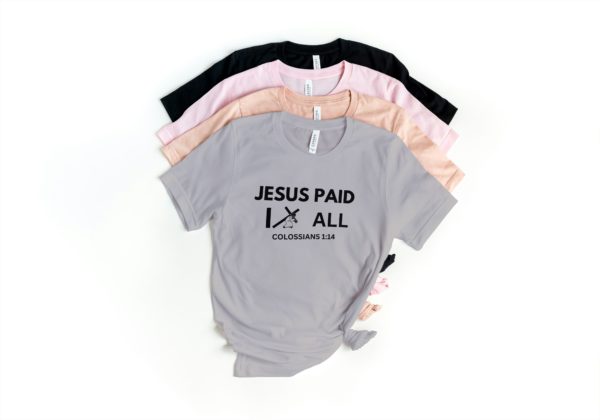 JESUS PAID IT ALL! COLOSSIANS 1:14 - Image 6