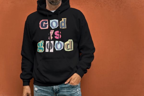 GOD IS GOOD! HOODIE VERSION PSALM 100:5 - Image 2