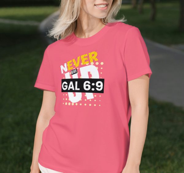 NEVER GIVE UP! GALATIANS 6:9 - Image 3