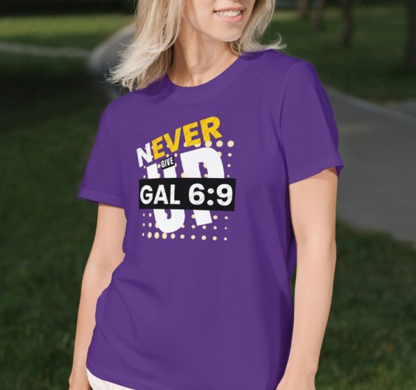 NEVER GIVE UP! GALATIANS 6:9 - Image 2